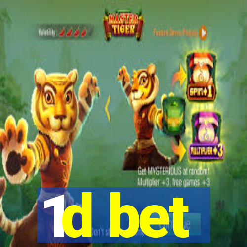 1d bet